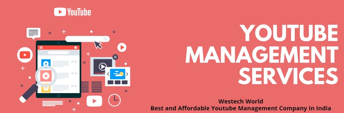 WESTECHWORLD-YOUTUBE-MANAGEMENT